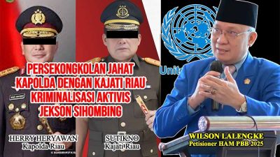 Berulangkali Mangkir dari Persidangan Jekson Sihombing, Wilson Lalengke: Ini Persekongkolan Jahat Kapolda dengan Kajati Riau