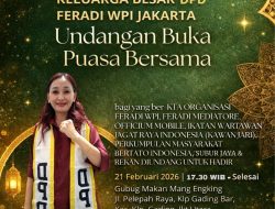 DPD FERADI WPI JAKARTA MENGADAKAN BUKA PUASA BERSAMA SABTU 21 FEB 2026