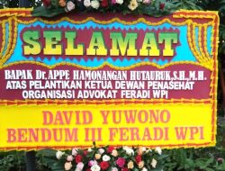 Ucapan Selamat dan Karangan Bunga menyambut masuknya Dr. Appe Hutauruk, S.H., M.H. sebagai KETUA DEWAN PENASEHAT DPP FERADI WPI