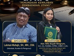 ADVOKAT & KURATOR LUKMAN MUHAJIR, S.H., M.H., CRA. Mengajar PKPU & Kepailitan Di FERADI WPI, Minggu 17 Mei 2026 Pk.20.00-23.00 WIB