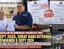 Surat Panggilan Polresta Pati Dinilai Tak Patut & Tak Wajar, Kuswandi Terima Surat Setelah Jadwal Klarifikasi Lewat